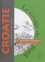 Le voyage de Potik : et autres contes de Croatie - Ivana Brlic-Mazuranic