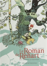 Le roman de Renart. Vol. 1. Les jambons d'Ysengrin - Jean-Marc Mathis