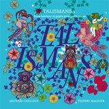 Talismans : porte-bonheur et grigris pour petits tracas - Michaël Cailloux