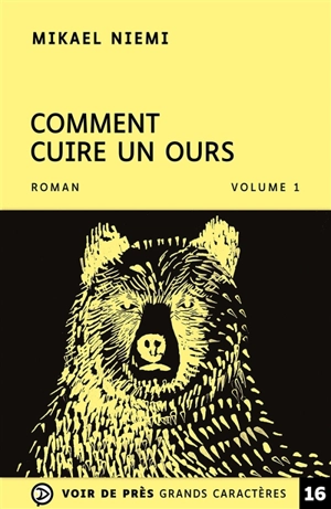 Comment cuire un ours - Mikael Niemi