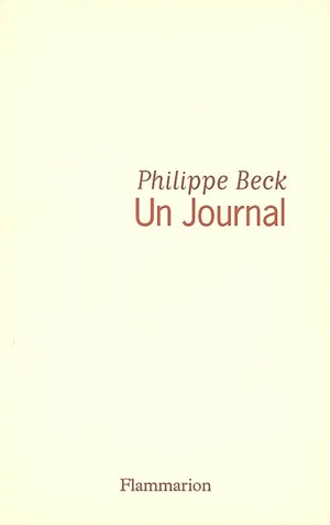 Un journal - Philippe Beck