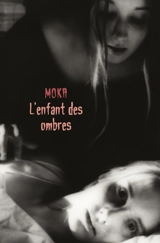 L'enfant des ombres - Moka
