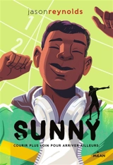 Go !. Sunny - Jason Reynolds
