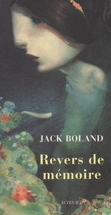 Revers de mémoire - Jack Boland