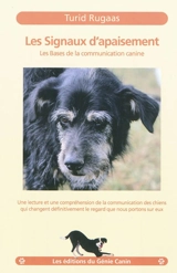 Les signaux d'apaisement : les bases de la communication canine - Turid Rugaas