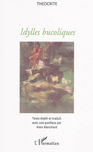 Idylles bucoliques - Théocrite