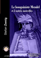 Le bouquiniste Mendel : et 2 autres nouvelles - Stefan Zweig