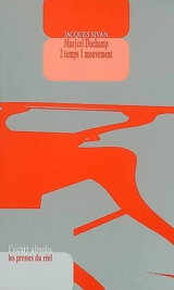 Mar-cel Duchamp 2 temps 1 mouvement - Jacques Sivan