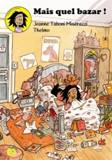 Camille la coquine. Mais quel bazar ! - Jeanne Taboni Misérazzi