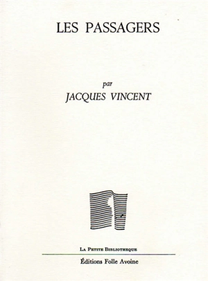 Les passagers - Jacques Vincent