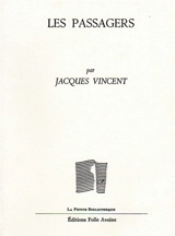 Les passagers - Jacques Vincent