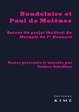 Baudelaire et Paul de Molènes : autour du projet théâtral du Marquis du Ier Houzard