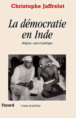La démocratie en Inde - Christophe Jaffrelot