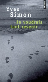 Je voudrais tant revenir - Yves Simon