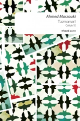 Tazmamart, cellule 10 - Ahmed Marzouki