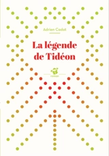 La légende de Tidéon - Adrien Cadot