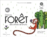 Dans la forêt des drôles de bruits - Agnès Chaumié