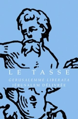 Gerusalemme liberata. Jérusalem délivrée - Tasse, Le