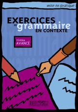 Exercices de grammaire en contexte, niveau avancé
