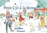 Petit Cyr à la ferme - Apolline Dussart