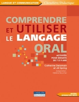 Comprendre et utiliser le langage oral : activités pour enfants de 7 à 9 ans - Delamain, Catherine