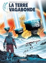 Les futurs de Liu Cixin. La Terre vagabonde - Christophe Bec