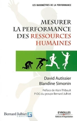 Mesurer la performance des ressources humaines - David Autissier