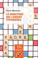 La didactique des langues étrangères - Pierre Martinez