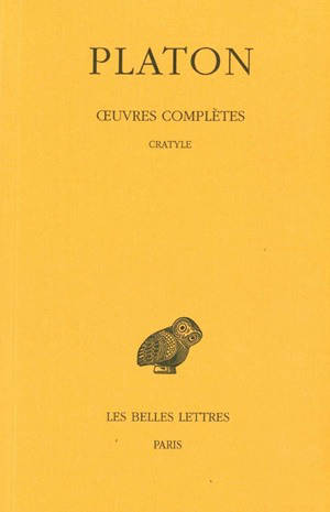 Oeuvres complètes. Vol. 5-2. Cratyle - Platon
