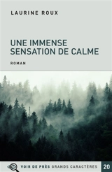 Une immense sensation de calme - Laurine Roux