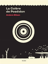 La colère de Poséidon - Anders Nilsen