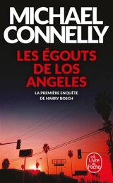 Les égouts de Los Angeles - Michael Connelly