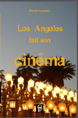 Los Angeles fait son cinéma - David Azoulay