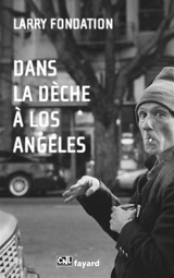 Dans la dèche à Los Angeles - Larry Fondation