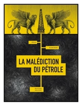 La malédiction du pétrole - Jean-Pierre Pécau