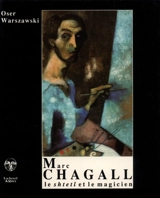 Marc Chagall : le shtetl et le magicien - Oser Warszawski