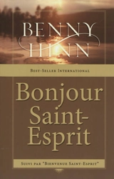 Bonjour Saint-Esprit - Benny Hinn