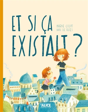 Et si ça existait ? - Marie Colot