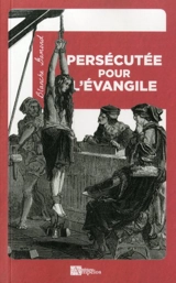 Persécutée pour l'Evangile - Blanche Gamond