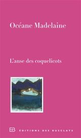 L'anse des coquelicots - Océane Madelaine