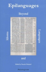 Epilanguages : beyond idioms and languages