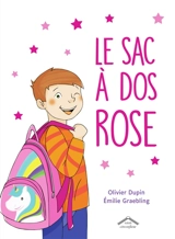 Le sac à dos rose - Olivier Dupin