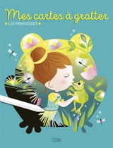 Les princesses : mes cartes à gratter - Corinne Lemerle