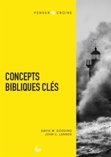 Concepts bibliques clés - David Willoughby Gooding