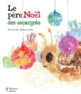 Le Père Noël des escargots - Pierre Crooks