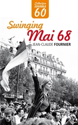 Swinging Mai 1968 - Jean-Claude Fournier
