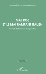 Mai 1968 et le mai rampant italien - Jacques Guigou