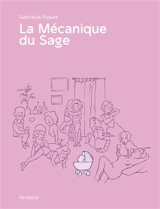 La mécanique du sage - Gabrielle Piquet