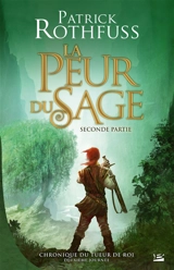 Chronique du tueur de roi. Vol. 2. La peur du sage - Patrick Rothfuss