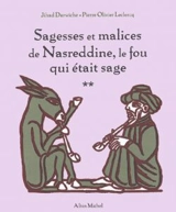 Sagesses et malices de Nasreddine, le fou qui était sage. Vol. 2 - Jihad Darwiche